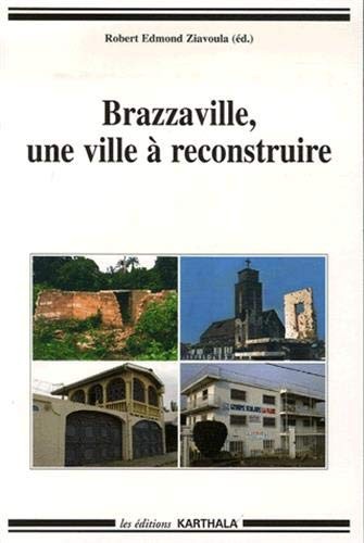 Cover for Brazzaville, une ville à reconstruire