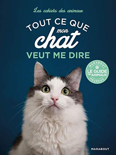 Cover for Tout ce que mon chat veut me dire