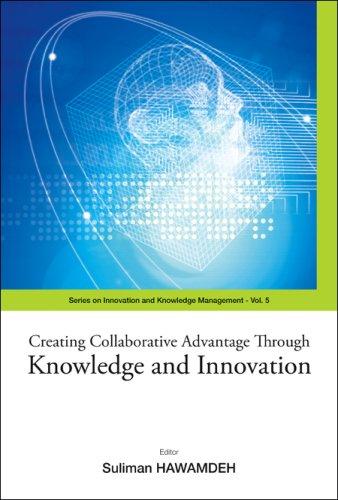 Cover for Creating Collaborative Advantage Through Knowledge and Innovation (Series on Innovation and Knowledge Management) (Series on Innovation and Knowledge Management)
