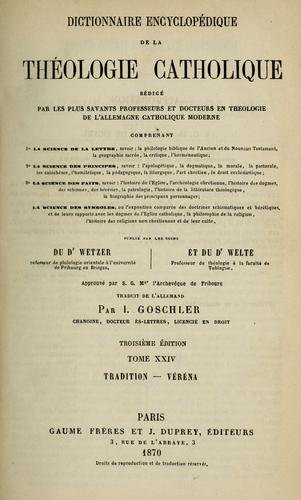 Cover for Dictionnaire encyclopédique de la theologie catholique ...