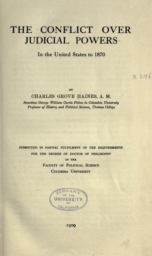 Cover for The confict over judicial powers in the United States to 1870 