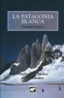 Cover for La Patagonia Blanca
