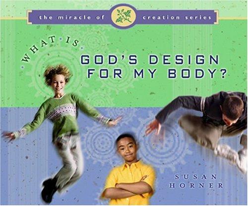 Cover for What is God's design for my body?