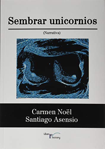 Cover for Sembrar unicornios