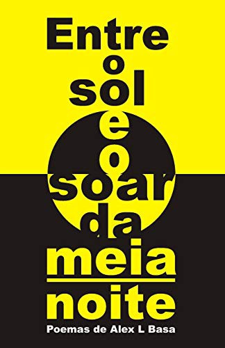 Cover for Entre o sol e o soar da meia-noite