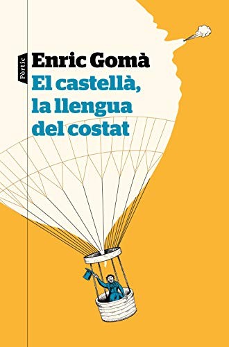 Cover for El castellà, la llengua del costat