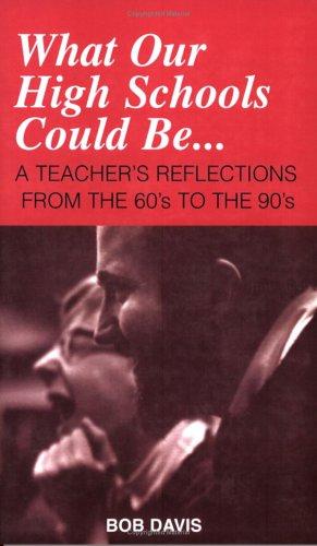 Cover for What Our High Schools Could Be...
