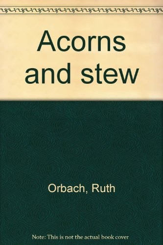 Cover for Acorns and stew