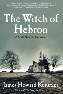 Cover for The Witch Of Hebron A World Made By Hand Novel