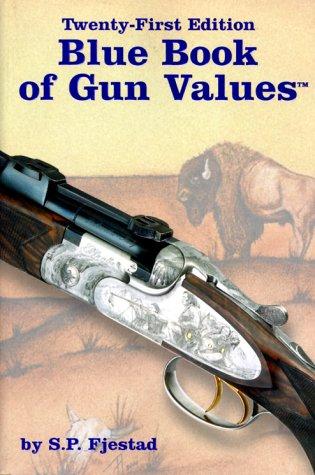 Cover for Blue Book of Gun Values (Blue Book of Gun Values, ed 21)
