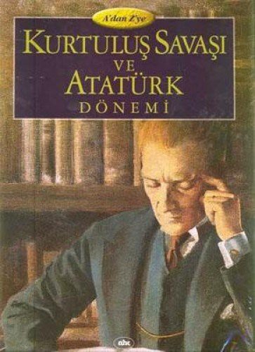 Cover for Kurtulus Savasi Ve Atatürk Dönemi