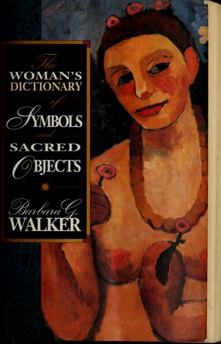 Cover for The woman's dictionary of symbols and sacred objects