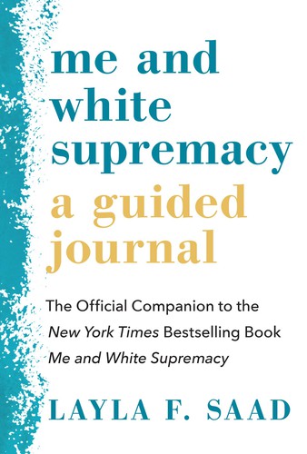 Cover for Me and White Supremacy : a Guided Journal