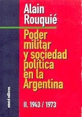 Cover for Poder Militar y Sociedad Politica En La Argentina II - 1943-1973
