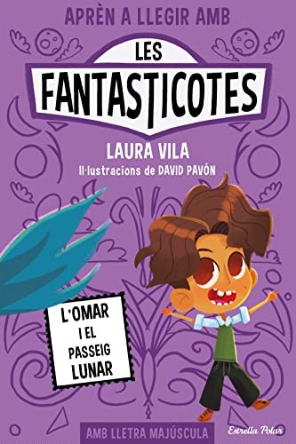 Cover for Aprèn a llegir amb Les Fantasticotes 3. L'Omar i el passeig lunar
