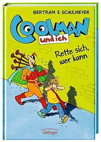 Cover for Coolman und ich 02. Rette sich, wer kann