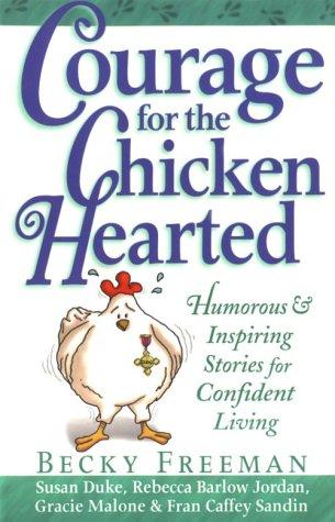 Cover for Courage for the chicken hearted