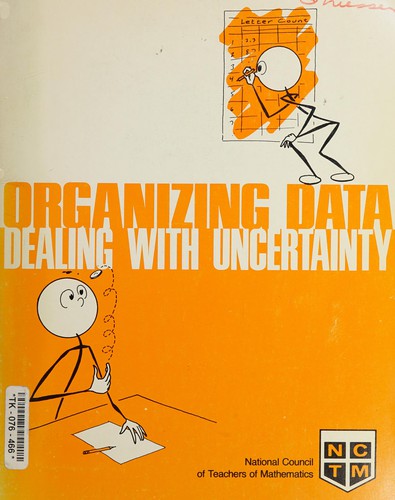Cover for Organizing data and dealing with uncertainty.