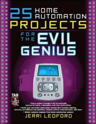 Cover for 25 Home Automation Projects for the Evil Genius