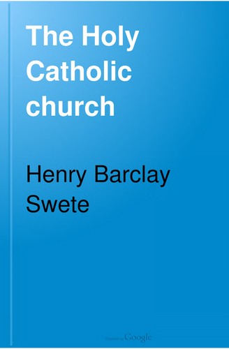 Cover for The Holy Catholic church : the communion of saints