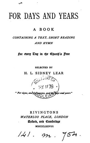 Cover for For days and years, a text, short reading and hymn for every day in the Church's year, selected ...