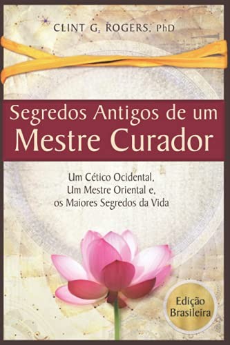 Cover for Antigos Segredos de Um Mestre Curador