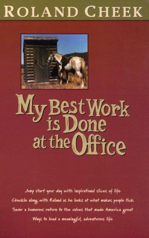 Cover for My best work is done at the office