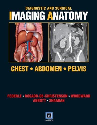 Cover for Diagnostic and Surgical Imaging Anatomy: Chest, Abdomen, Pelvis