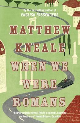 Cover for When We Were Romans Matthew Kneale