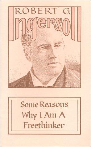 Cover for Some Reasons Why I Am a Freethinker