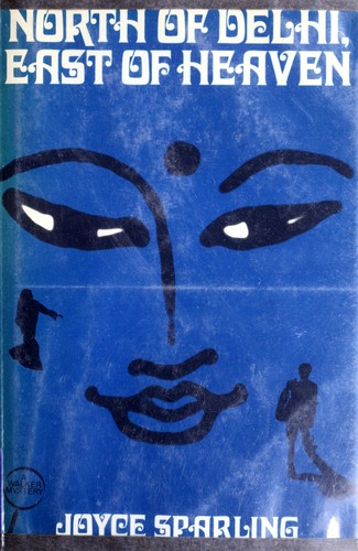 Cover for North of Delhi, east of Heaven