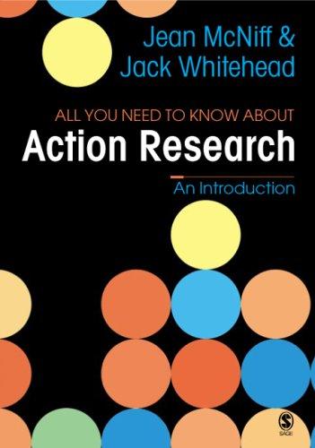 Cover for All You Need To Know About Action Research