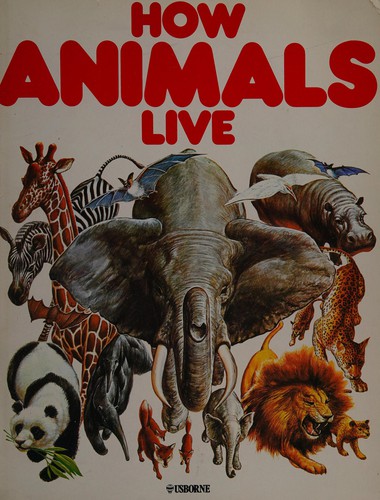 Cover for How Animals Live (Animal World (Raintree Paperback))