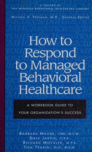 Cover for How to respond to managed behavioral healthcare