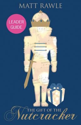 Cover for Gift of the Nutcracker Leader Guide