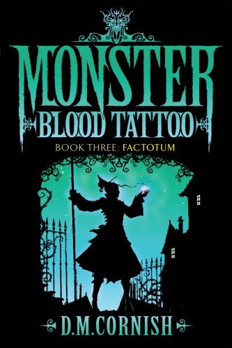 Cover for Monster Blood Tattoo: Factotum: Book Three