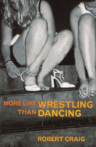 Cover for More Like Wrestling Than Dancing