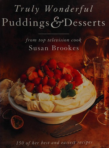 Cover for Truly Wonderful Puddings and Desserts