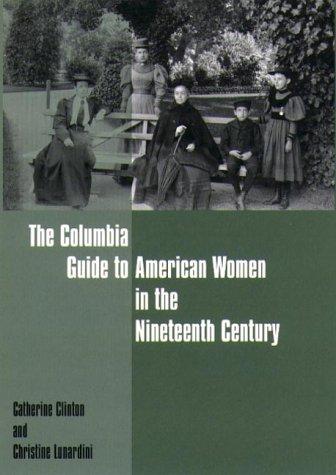 Cover for The Columbia Guide to American Women in the Nineteenth Century