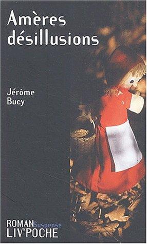 Cover for Amères désillusions