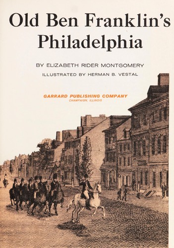 Cover for Old Ben Franklin's Philadelphia.