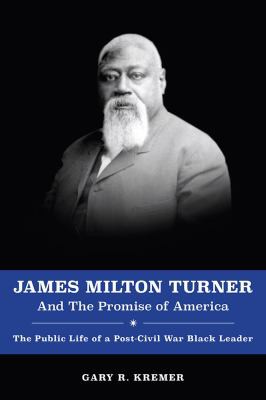 Cover for James Milton Turner and the Promise of America