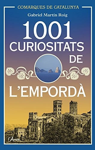 Cover for 1001 curiositats de l'Empordà