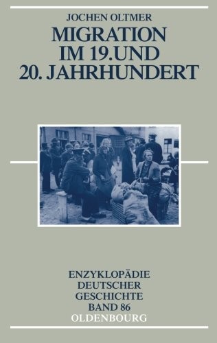 Cover for Migration im 19. und 20. Jahrhundert (Enzyklopädie deutscher Geschichte) (German Edition)