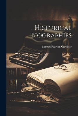 Cover for Historical Biographies