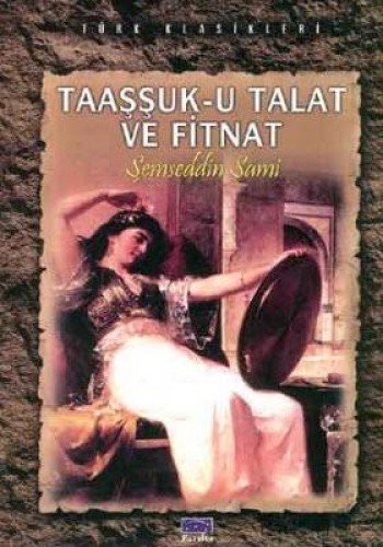 Cover for Taassuk-u Talat ve Fitnat