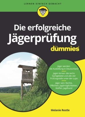 Cover for Die Erfolgreiche Jägerprüfung Für Dummies
