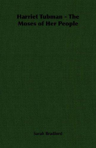 Cover for Harriet Tubman - The Moses of Her People