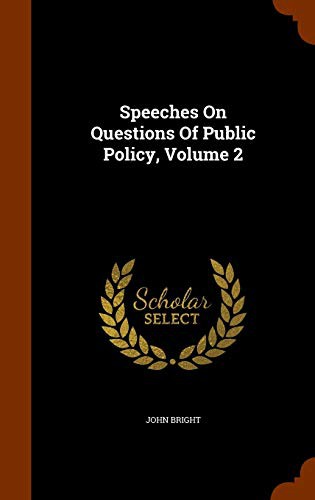 Cover for Speeches On Questions Of Public Policy, Volume 2