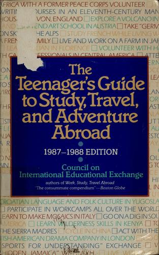 Cover for The teenager's guide to study, travel, and adventure abroad